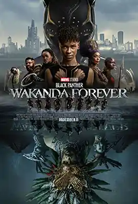 Black Panther: Wakanda Forever (2023) แบล็ค แพนเธอร์: ภาค 2 วาคานด้าจงเจริญ