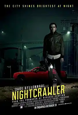 Nightcrawler (2014) เหยี่ยวข่าวคลั่ง ล่าข่าวโหด พากย์ไทย/ซับไทย