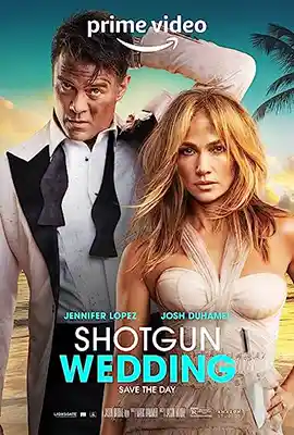 Shotgun Wedding (2022) ฝ่าวิวาห์ระห่ำ ซับไทย