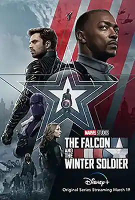 ดูซีรีส์ออนไลน์ The Falcon and the Winter Soldier (2021) ฟอลคอนและวินเทอร์โซลเยอร์