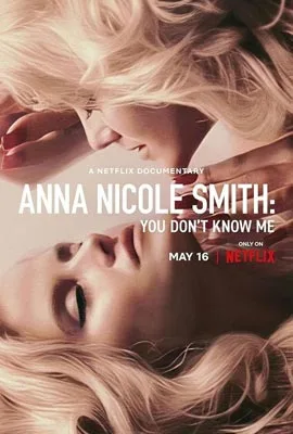 Anna Nicole Smith You Don't Know Me (2023) แอนนา นิโคล สมิธ คุณไม่รู้จักฉัน
