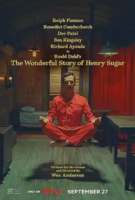 The Wonderful Story of Henry Sugar (2023) เรื่องเล่าหรรษาของเฮนรี่ ชูการ์