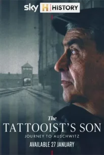 The Tattooist’s Son Journey to Auschwitz (2025)