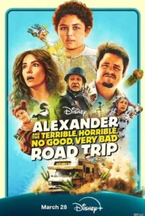 Alexander and the Terrible Horrible No Good Very Bad Road Trip (2025)