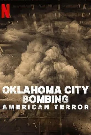 Oklahoma City Bombing American Terror (2025)
