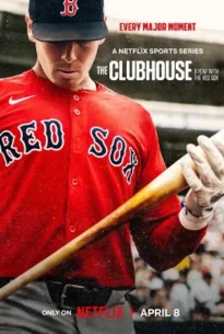 The Clubhouse A Year with the Red Sox (2025)